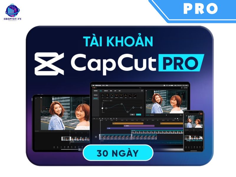 Tài khoản Capcut Pro