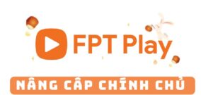 MUA Tài khoản FPT PLAY chính chủ 1 THÁNG