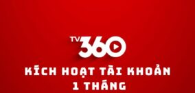 MUA Tài Khoản TV360 – Xem Phim, Bóng Đá, Giải Trí Cực Đỉnh